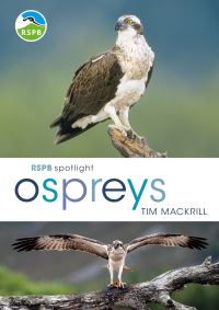 Book Cover for Ospreys by Tim Mackrill, Royal Society for the Protection of Birds