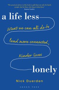 Book Cover for A Life Less Lonely by Nick Duerden