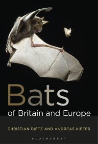Book Cover for Bats of Britain and Europe by Christian Dietz, Andreas Kiefer
