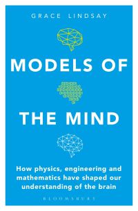 Book Cover for Models of the Mind by Grace Lindsay