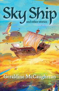 Book Cover for Sky Ship and Other Stories by Geraldine McCaughrean