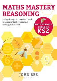 Book Cover for Maths Mastery Reasoning Photocopiable Resources KS2 by John Bee