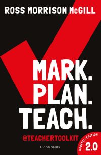 Book Cover for Mark, Plan, Teach 2.0 by Ross Morrison McGill