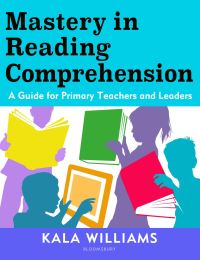 Book Cover for Mastery in Reading Comprehension by Kala Williams