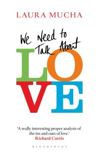 Book Cover for We Need to Talk About Love by Laura Mucha