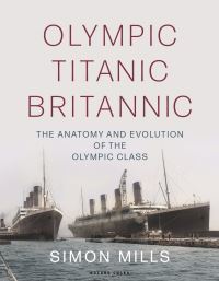 Book Cover for Olympic, Titanic, Britannic by Simon Mills