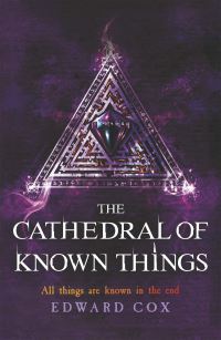 Book Cover for The Cathedral of Known Things by Edward Cox