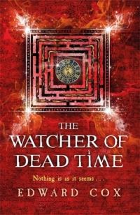 Book Cover for The Watcher of Dead Time by Edward Cox