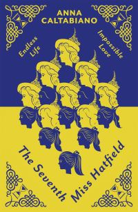 Book Cover for The Seventh Miss Hatfield by Anna Caltabiano