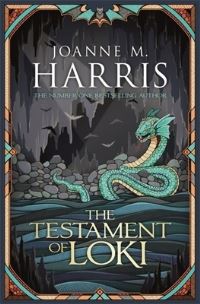 Book Cover for The Testament of Loki by Joanne Harris