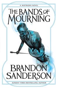 Book Cover for The Bands of Mourning by Brandon Sanderson