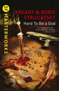 Book Cover for Hard to Be a God by Arkady Strugatsky, Boris Strugatsky
