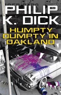 Book Cover for Humpty Dumpty in Oakland by Philip K Dick