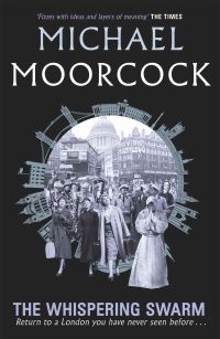 Book Cover for The Whispering Swarm by Michael Moorcock