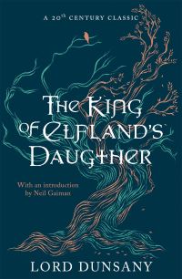 Book Cover for The King of Elfland's Daughter by Dunsany