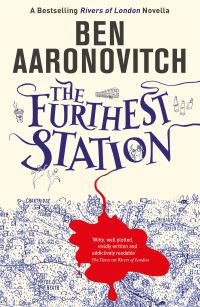 Book Cover for The Furthest Station by Ben Aaronovitch