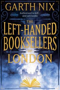 Book Cover for The Left-Handed Booksellers of London by Garth Nix