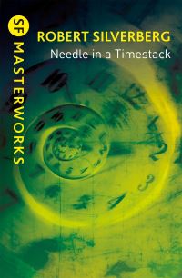 Book Cover for Needle in a Timestack by Robert Silverberg