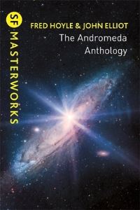 Book Cover for The Andromeda Anthology by Fred Hoyle, John Elliot, Fred Hoyle