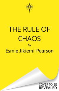 Book Cover for The Rule of Chaos by Esmie JikiemiPearson