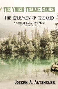 Book Cover for The Riflemen of the Ohio, a Story of Early Days Along 
