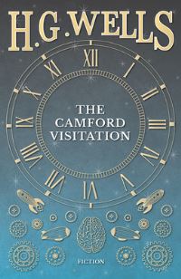 Book Cover for The Camford Visitation by H G Wells
