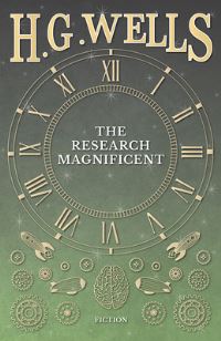 Book Cover for The Research Magnificent by H G Wells