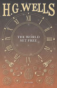 Book Cover for The World Set Free by H G Wells