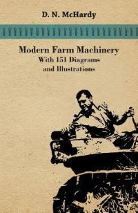 Book Cover for Modern Farm Machinery - With 151 Diagrams and Illustrations by Montague Summers