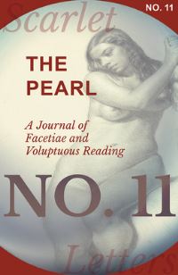 Book Cover for The Pearl - A Journal of Facetiae and Voluptuous Reading - No. 11 by Various