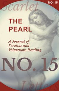 Book Cover for The Pearl - A Journal of Facetiae and Voluptuous Reading - No. 15 by Various