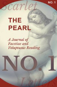 Book Cover for The Pearl - A Journal of Facetiae and Voluptuous Reading - No. 1 by Various