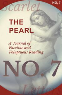 Book Cover for The Pearl - A Journal of Facetiae and Voluptuous Reading - No. 7 by Various