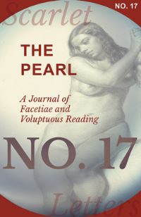 Book Cover for The Pearl - A Journal of Facetiae and Voluptuous Reading - No. 17 by Various