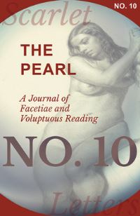 Book Cover for The Pearl - A Journal of Facetiae and Voluptuous Reading - No. 10 by Various