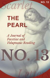 Book Cover for The Pearl - A Journal of Facetiae and Voluptuous Reading - No. 13 by Various