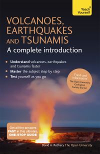 Book Cover for Volcanoes, Earthquakes and Tsunamis by David A Rothery