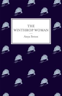 Book Cover for The Winthrop Woman by Anya Seton