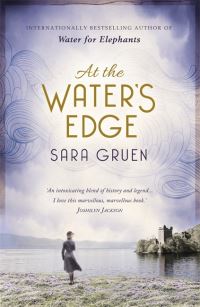 Book Cover for At The Water's Edge by Sara Gruen