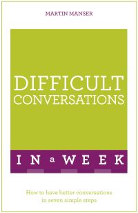 Book Cover for Difficult Conversations in a Week by Martin Manser