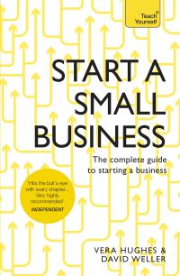 Book Cover for Start a Small Business by Vera Hughes, David Weller, Vera Hughes