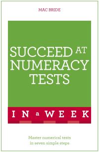 Book Cover for Succeed at Numeracy Tests in a Week by Mac Bride