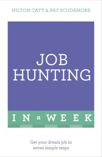 Book Cover for Job Hunting in a Week by Patricia Scudamore, Hilton Catt
