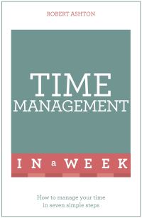 Book Cover for Time Management in a Week by Robert Ashton