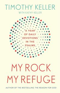 Book Cover for My Rock; My Refuge by Timothy Keller