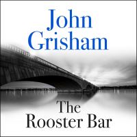 Book Cover for The Rooster Bar by John Grisham