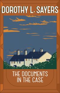 Book Cover for The Documents in the Case by Dorothy L Sayers