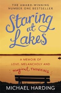 Book Cover for Staring at Lakes by Michael P Harding