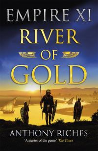 Book Cover for River of Gold by Anthony Riches