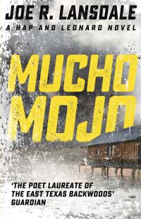Book Cover for Mucho Mojo by Joe R Lansdale